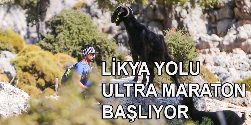 Likya Yolu Ultra Maratonu başlıyor