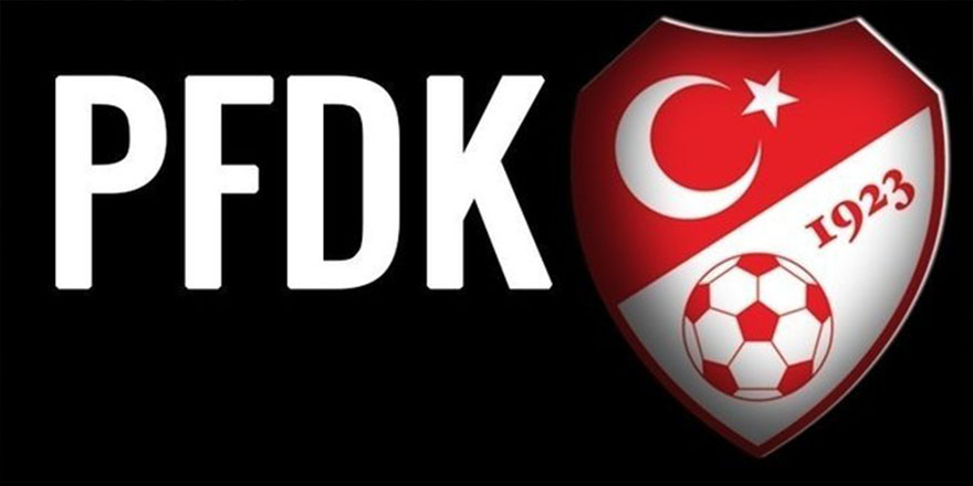 Süper Lig'den 5, TFF 1. Lig'den 2 takım PFDK'ya sevk edildi