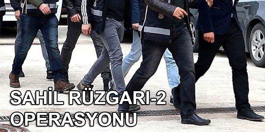 Muğla’da Sahil Rüzgarı-2 operasyonu