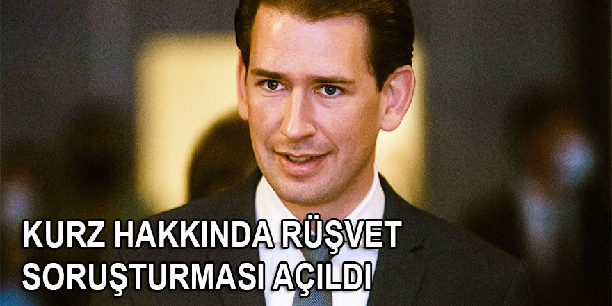 Avusturya Başbakanı Kurz hakkında rüşvet şüphesi ile soruşturma açıldı