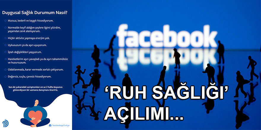 Facebook ruhsal sağlık farkındalığının artmasını hedefliyor