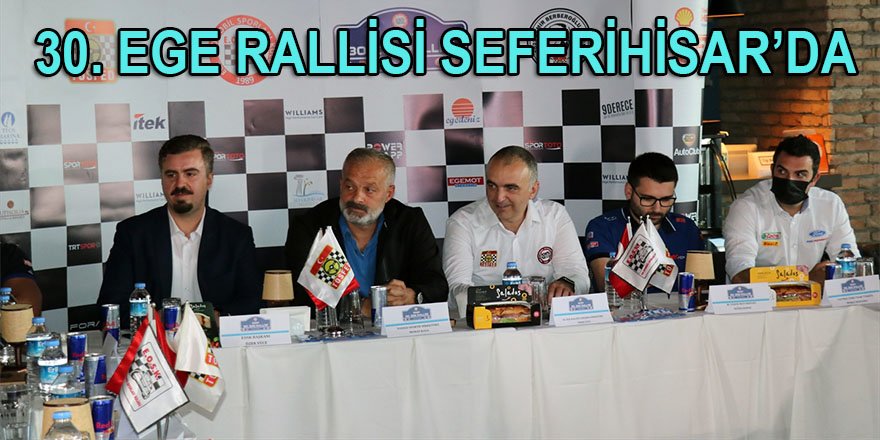 30. Ege Rallisi, 79 ekibin katılımıyla 16 Ekim'de başlayacak