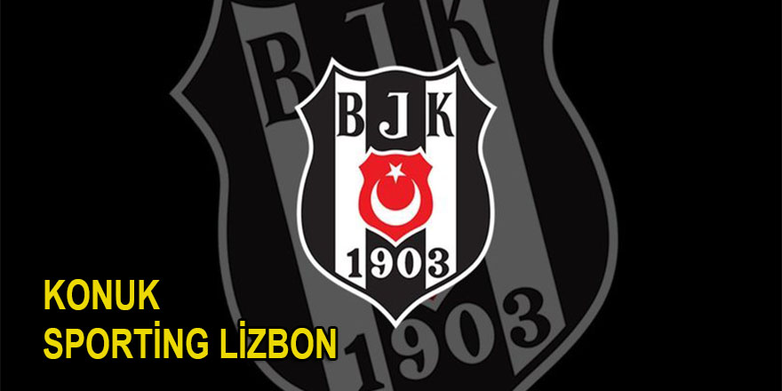 Beşiktaş, Şampiyonlar Ligi'nde Sporting Lizbon'u konuk ediyor