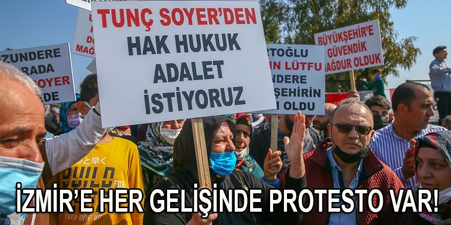 İzmir'e her gelişinde ayrı bir protesto!