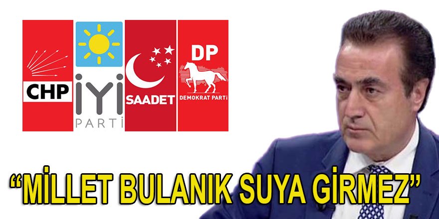 Ateş, Millet İttifakı'nın gidişatını değerlendirdi!