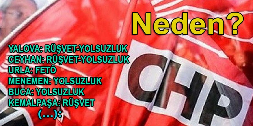 CHP'li belediyeler neden yolsuzluk-rüşvet gibi operasyonlarla anılıyorlar?