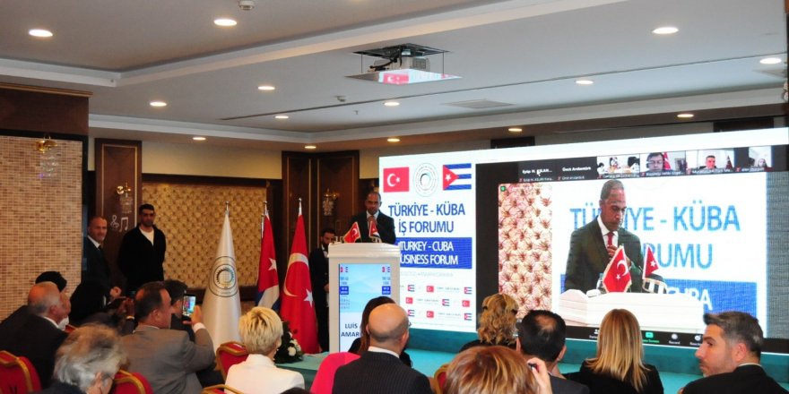 Ankara'da "Türkiye-Küba İş Forumu Konferansı" düzenlendi