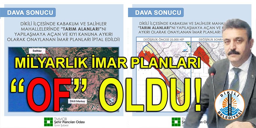 İzmir Şehir Plancıları Odası, Dikili belediyesinin milyarlık 1/25 binlik imar planlarının da iptal edildiğini açıkladı!