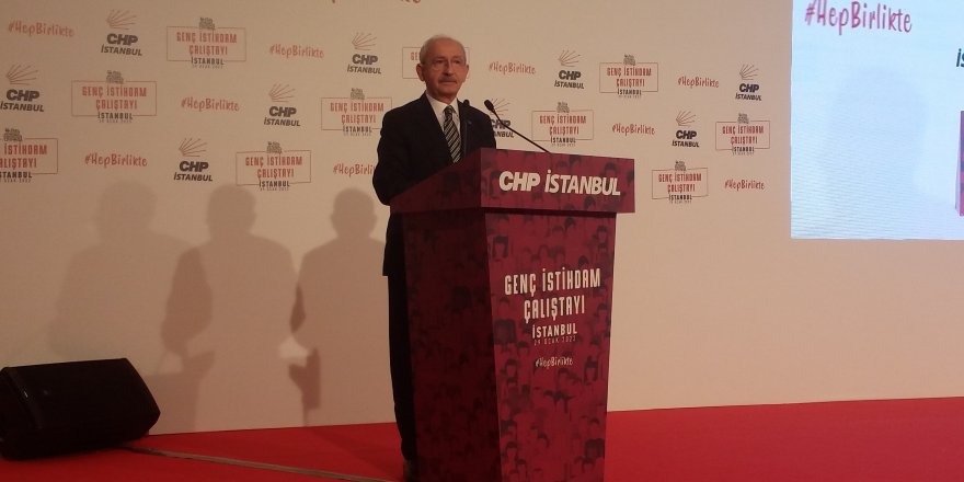 CHP Genel Başkanı Kılıçdaroğlu, Genç İstihdam Çalıştayı'na katıldı