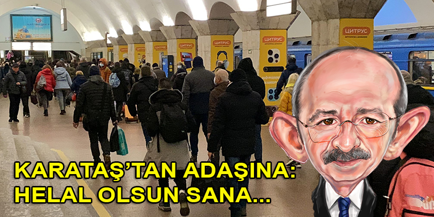 Kılıçdaroğlu, Rusya-Ukrayna konusunda da Karataş'ın radarına girmeyi başardı!