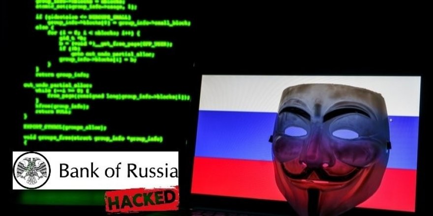 Anonymous, Rusya Merkez Bankası'nı hackledi