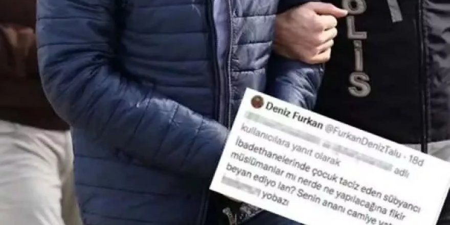 Dini değerlere hakaret eden Deniz Furkan Talu tutuklandı