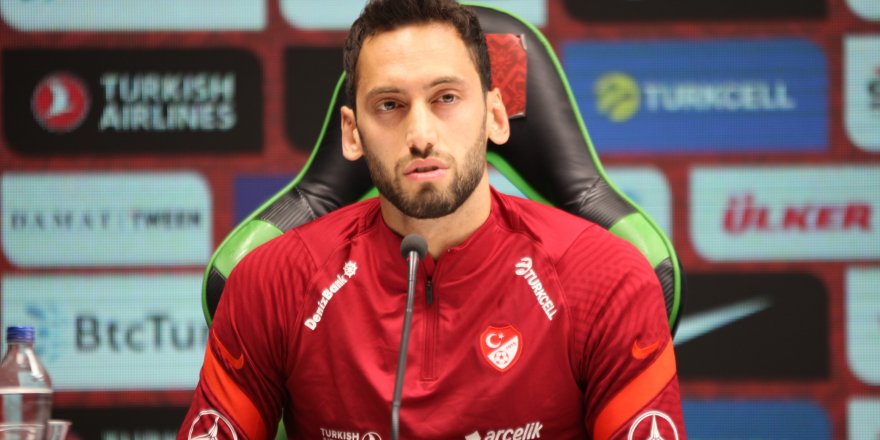 Hakan Çalhanoğlu: "Burak abinin üzüntüsünü kimse şu an hissedemez"