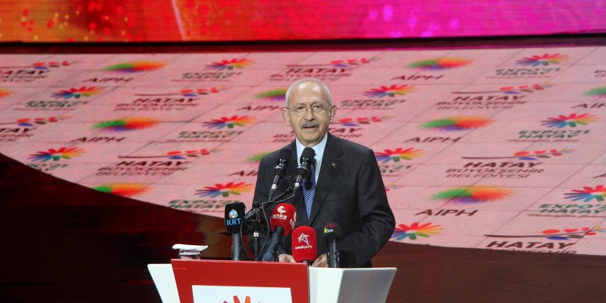 CHP Lideri Kılıçdaroğlu, EXPO 2021 Hatay’ın açılışına katıldı