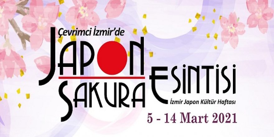 İzmir'de "Sakura esintisi" etkinliğinde çevrim içi Japon kültürü anlatılacak