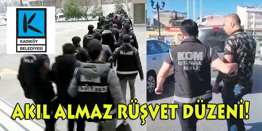 CHP’li Kadıköy Belediyesi’nde tarifeli rüşvet çarkı! İşte akılalmaz rüşvet düzeni
