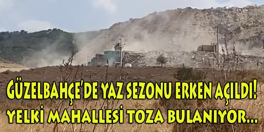 Güzebahçe Yelki'de "TOZA BULANMA" sezonu açıldı!