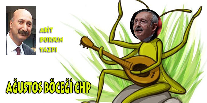 AĞUSTOS BÖCEĞİ CHP