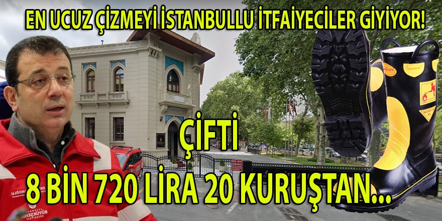 En ucuza çizme giyme DÜNYA REKORU İstanbullu itfaiyecilerde: Çifti 8 Bin 720 Lira 20 Kuruş