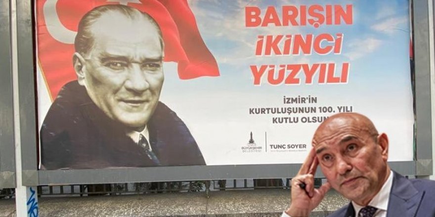 İYİ Parti ve CHP arasında 'İzmir' çatlağı! Başkan Soyer'in o afişi kriz çıkarttı