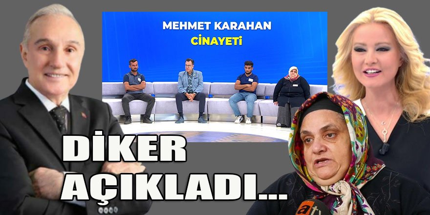 Diker: Mehmet Karahan cinayetini bana telefonla ulaşan Fatma Karadağ anlattı!