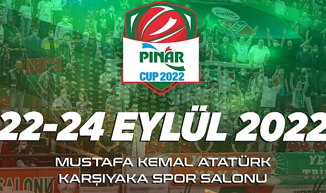 Basketbolda Pınar Cup 2022, 3 takımın katılımıyla oynanacak
