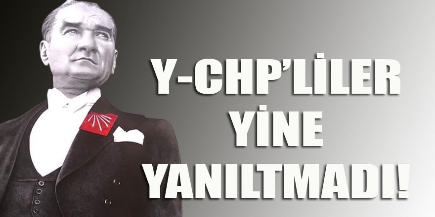 Y-CHP'liler yine yanıltmadı! Atatürk'ün Nutuk'u okuduğu CHP'nin 2. Kurultayının 95. yıldönümünü unuttular mı?