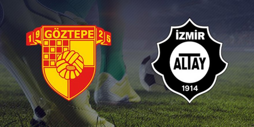 Göztepe-Altay maçını iki takımın taraftarı da statta izleyebilecek