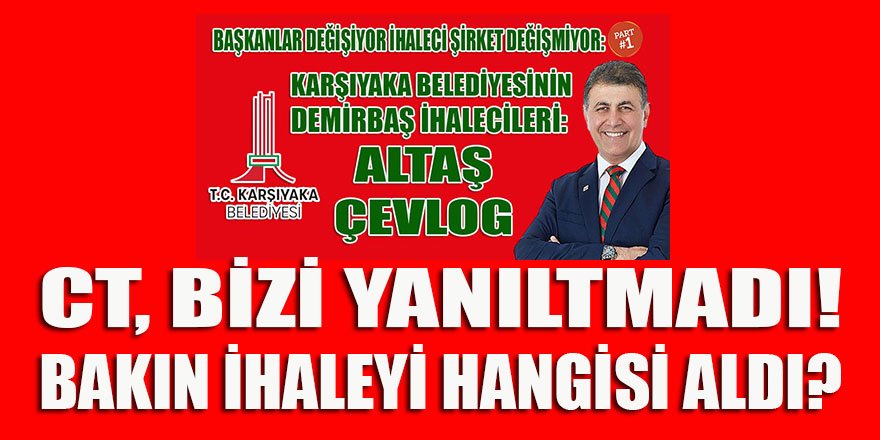 İzmir Karşıyaka belediyesinin 'araç kiralama' ihalesini ya Altaş ya da Çevlog alır dedik; bakın kim aldı?