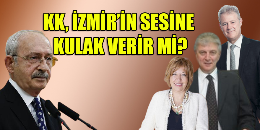 Aynı zamanda İzmir MV'si olan Kemal Bey, İzmir'in sesini dinleyip İzmir''e "ceylan" gibi bir il başkanı atayabilir mi?