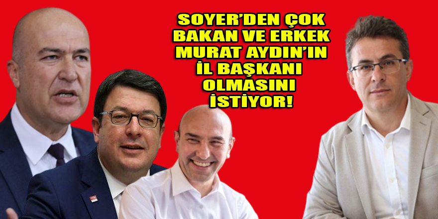 Kulis Haber: Murat Aydın'ın İzmir il başkanı olmasını Bakan ve Erkek destekliyor!