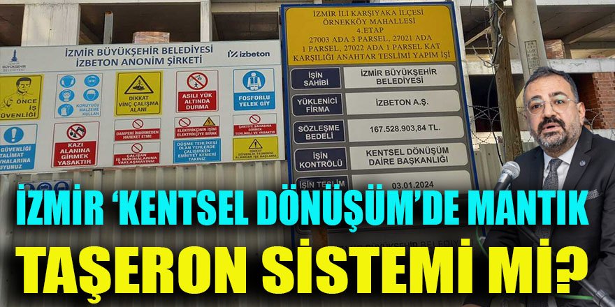 İzmir Kentsel Dönüşüm'deki "Koop Formülü"nün temelini "Taşeron Sistemi" mi oluşturuyor?