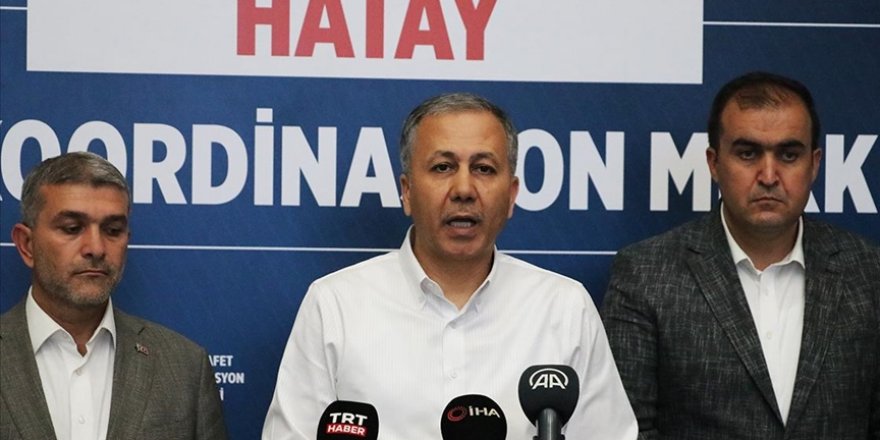 Bakan Yerlikaya: Hatay'da yaklaşık 197 bin 248 konut yapılacak