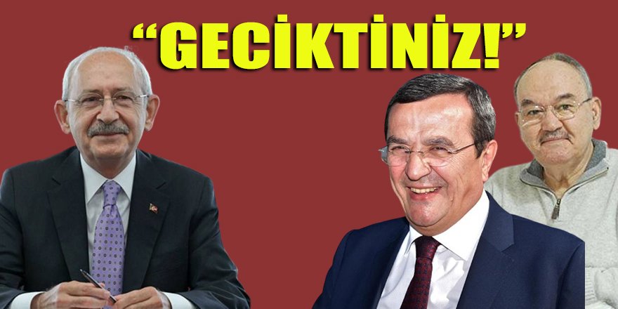 Kılıçdaroğlu'ndan Batur'a: "Geciktiniz!"