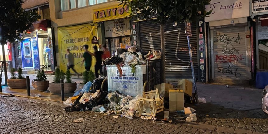 Kadıköy'de ve bazı metro istasyonlarında çöpler toplanmadı