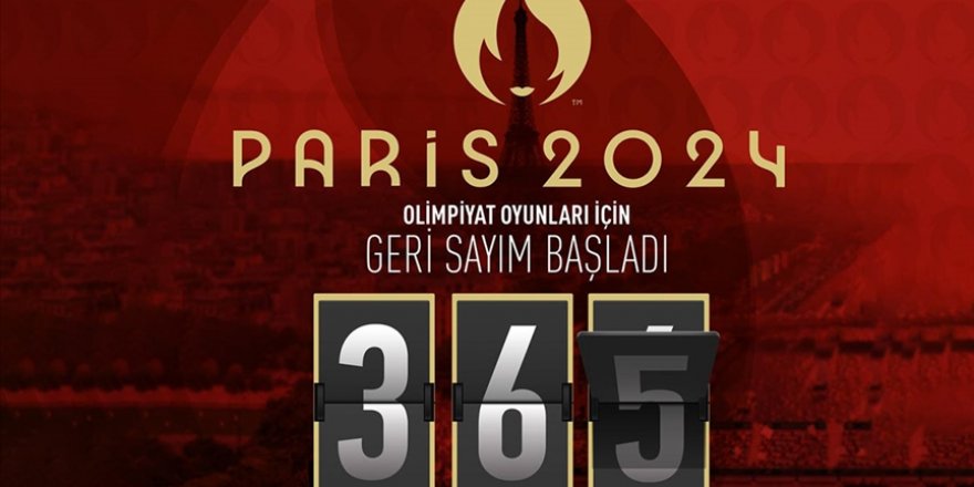 2024 Paris Olimpiyatları'nda geri sayım başladı