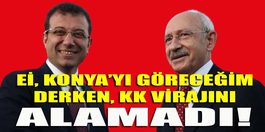 İmamoğlu'nun "Gez dünyayı gör Konya'yı" formatındaki "Değişim Sevdası" KK virajında akis kesti!