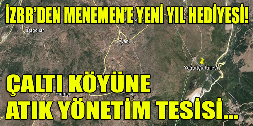 İzBB'den Menemen'in Çaltı köyüne yeni yıl hediyesi: Atık Yönetim Tesisi...