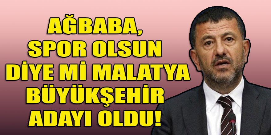 Veli Ağbaba, CHP Malatya BŞB adaylığı için, "Veli Ağbaba"dan destek aldı mı?