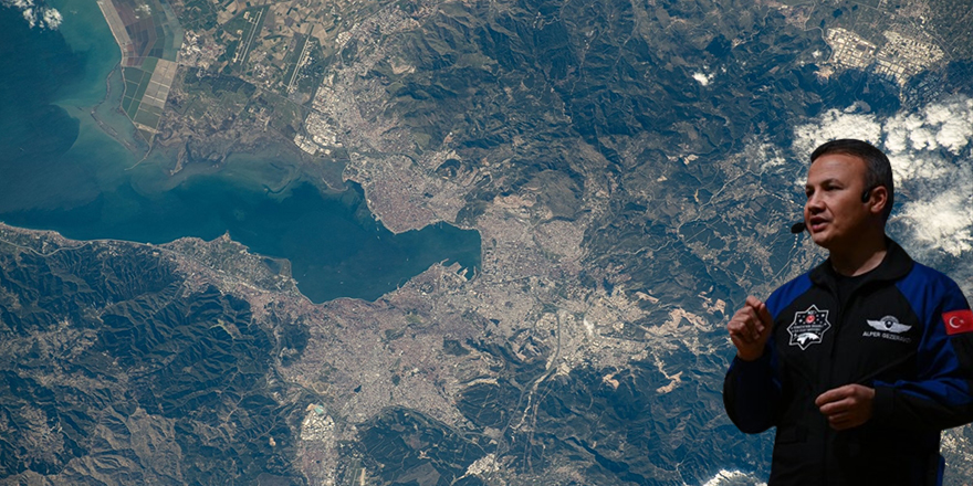Türkiye'nin ilk astronotu Gezeravcı, uzaydan çektiği İzmir fotoğraflarını paylaştı