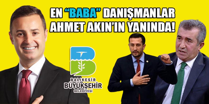 CHP'li BŞB'lerde en iyi "Danışman" kadrosu Balıkesir'de Ahmet Akın'ın yanında!