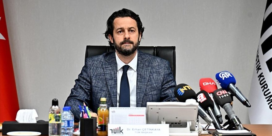 TÜİK Başkanı Çetinkaya: Dünyada enflasyon nasıl hesaplanıyorsa Türkiye'de de öyle hesaplanıyor