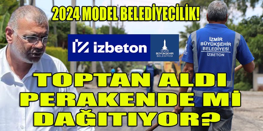 İZBETON, İzBB'den 21B'den aldığı 1.14 Milyarlık asfalt ihalesini 8 parçada mı dağıtacak?