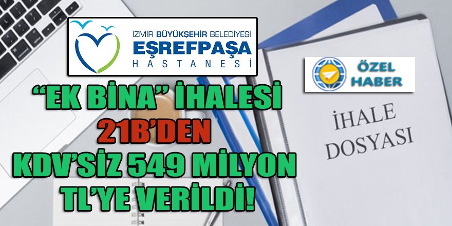 Eşrefpaşa Hastanesine 21B'den "EK" geliyor: 658 Milyon...