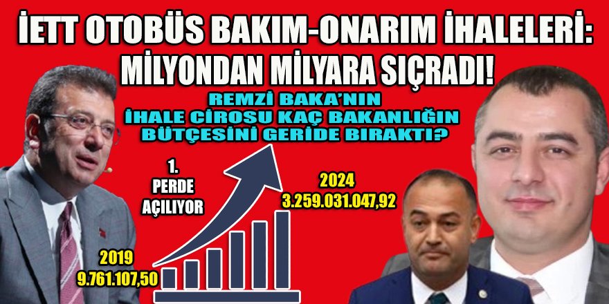 Remzi Baka’nın İBB ve İETT’de 2019 başlayan dillere desten ihaleleri ve milyarların kifayetsiz kaldığı başarıları!