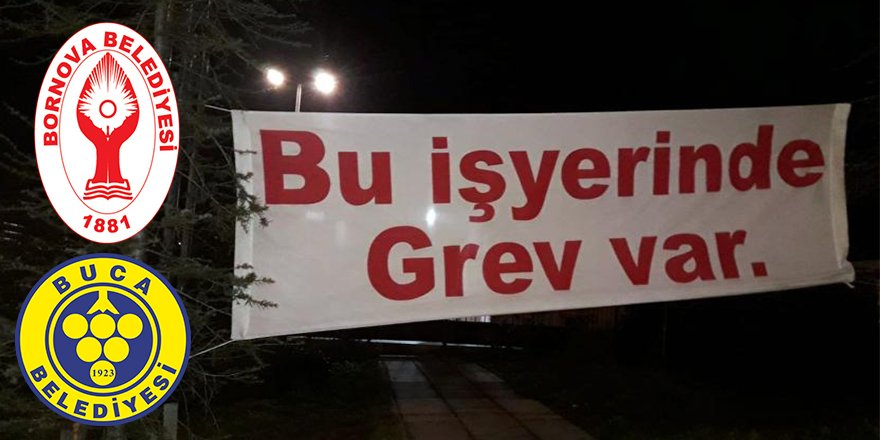 Bornova ve Buca belediyesinde TİS görüşmeleri tıkandı! Grev kapıda...