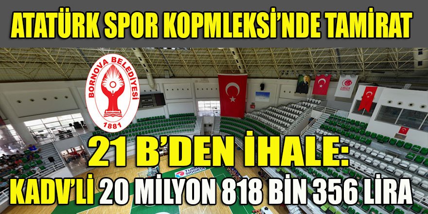 Bornova Atatürk Spor Kompleksi'nde tamirat: 21B'den ihale 20 Milyon 818 Bin TL'den sonuçlandı