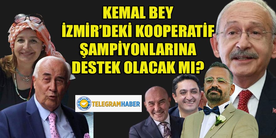 Kemal Bey, haklarında "soruşturma" izni verilen 13 güzide CHP'li için İzmir'e destek için gelecek mi?