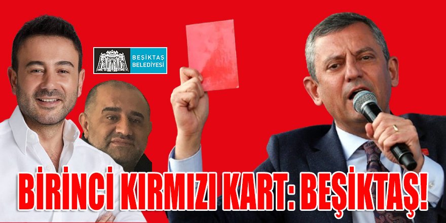 Özgür Özel'in "Kırmızı Kart" projesi yürürlüğe girdi: İlk kart Beşiktaş belediyesine...