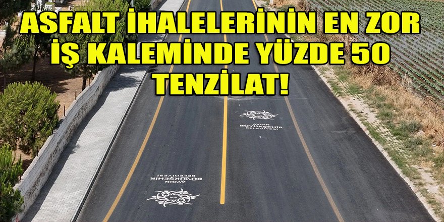 Aydın BŞB asfalt ihalelerinin "en zor" iş kaleminde periyodik tenzilata gitmiş!